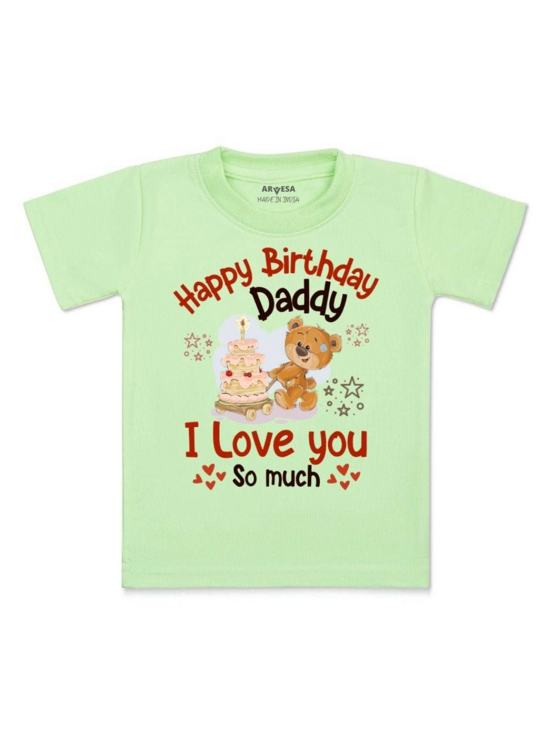 

Arvesa Kids Happy Birthday Daddy. I Love You So Much. Printed Tshirt, Green