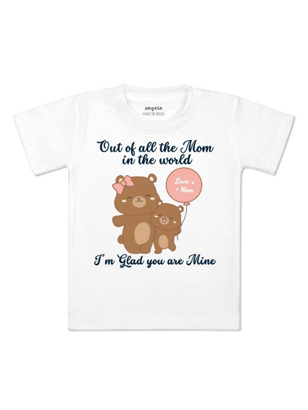 

Arvesa Kids Kids I Am Glad You Are Mine Mom Printed Tshirt, White