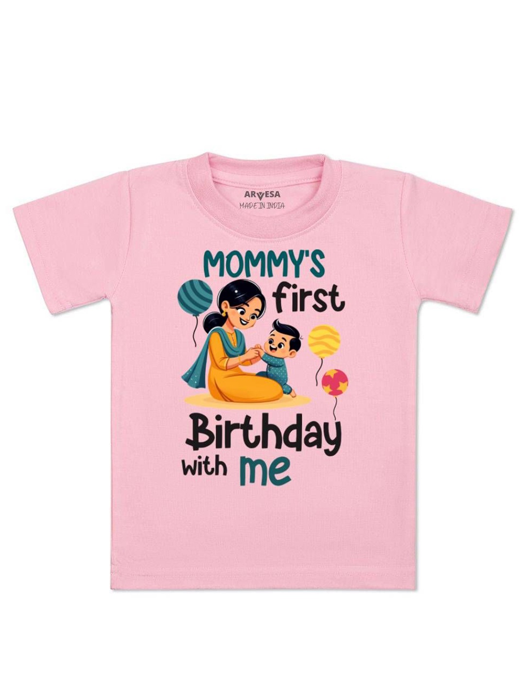 

Arvesa Kids Mommy First Birthday With Me Printed Tshirt, Pink