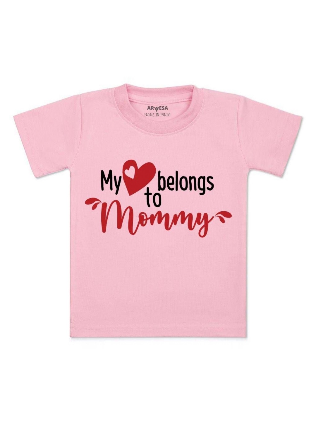 

Arvesa Kids Kids My Heart Beling To Mommy Printed Tshirt, Pink