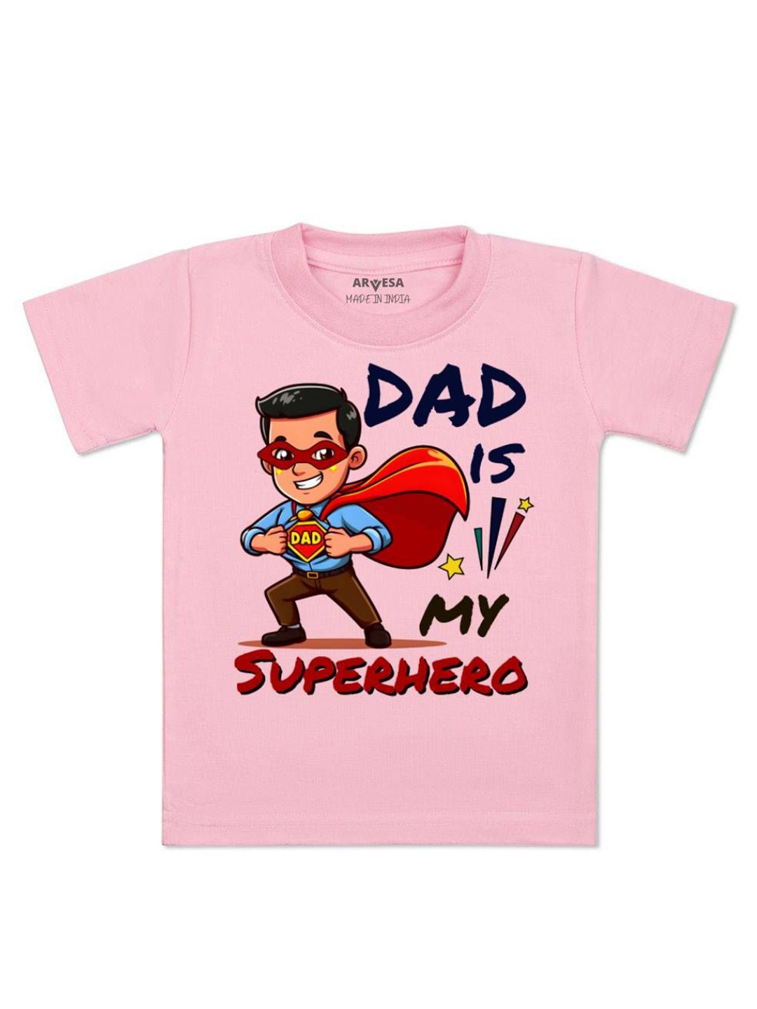 

Arvesa Kids Dad Is My Superhero Printed Tshirt, Pink
