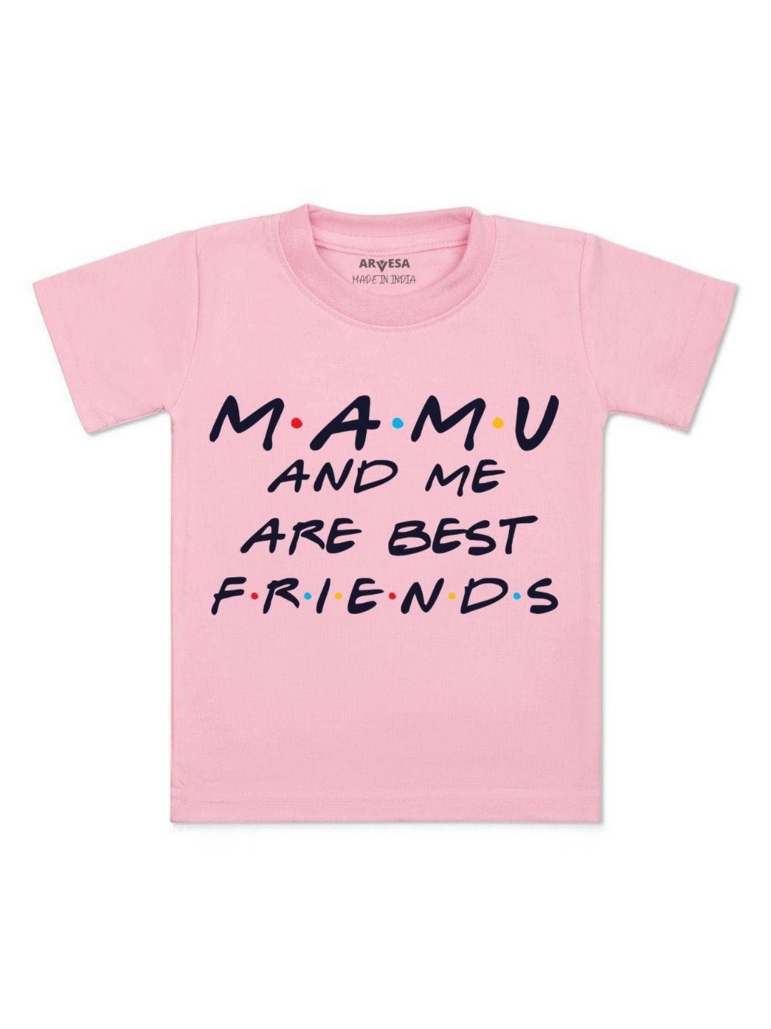 

Arvesa Kids Mamu & Me Are Best Friend Printed Tshirt, Pink