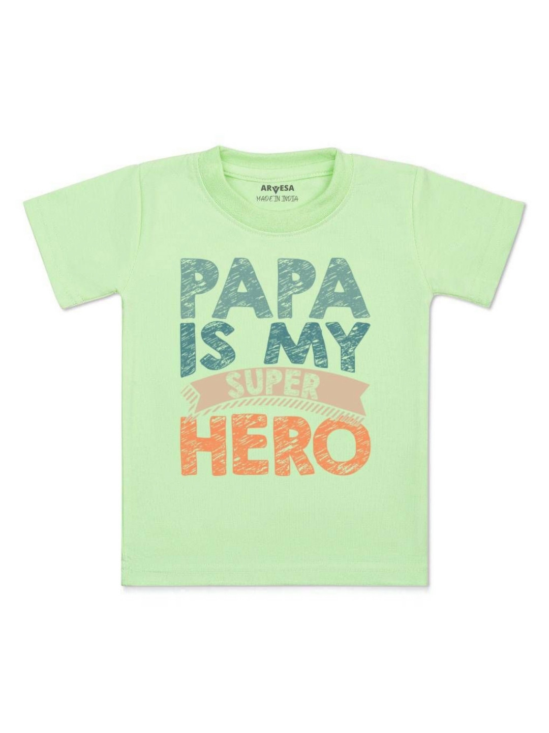 

Arvesa Kids Kids Papa Is My Super Hero Printed Tshirt, Green