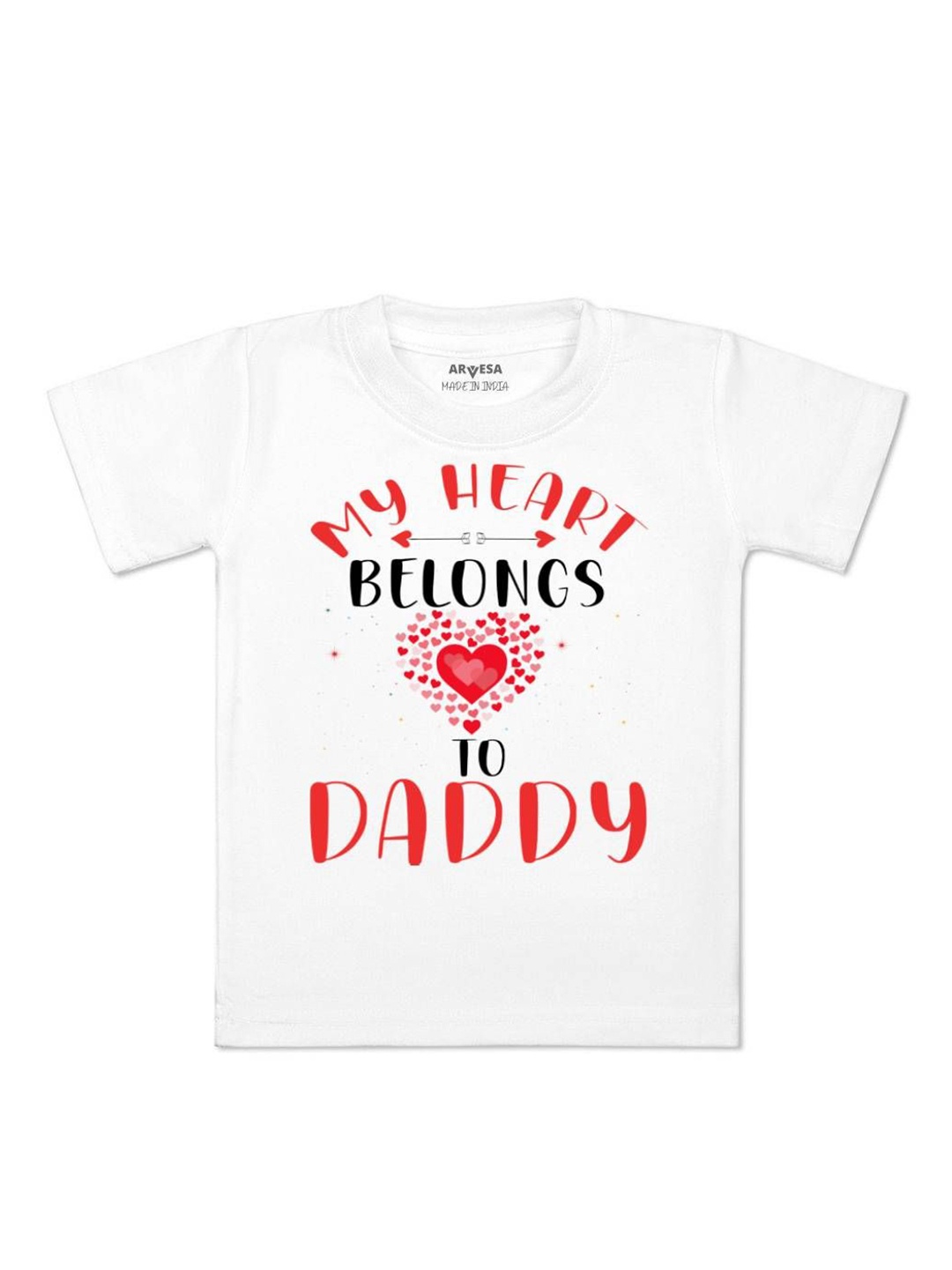 

Arvesa My Heart Belongs To Daddy Printed Kids Unisex T-shirt, White