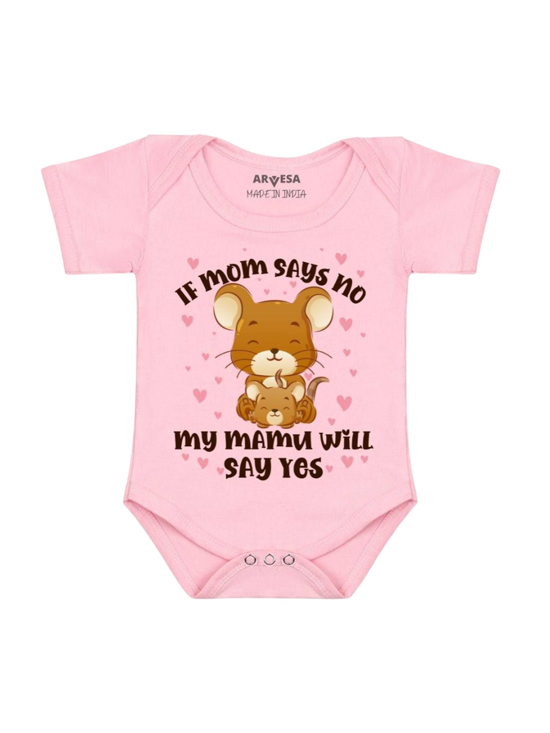 

Arvesa If Mom Say No My Mamu Will Say Yes Printed Romper, Pink