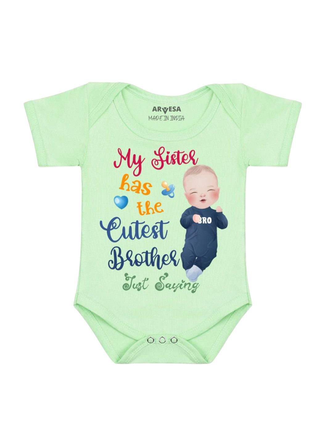 

Arvesa Unisex Sister Has The Cutest Brother Printed Romper, Green
