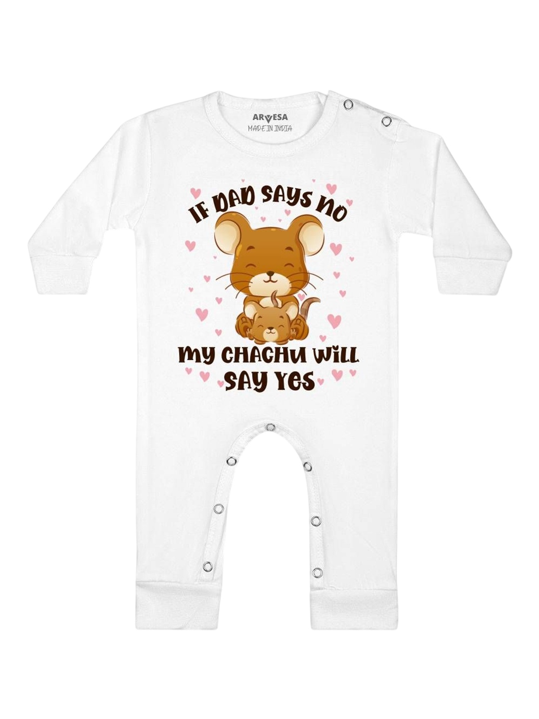 

Arvesa Kids If Dad Say No My Chachu Printed Baby Romper, White