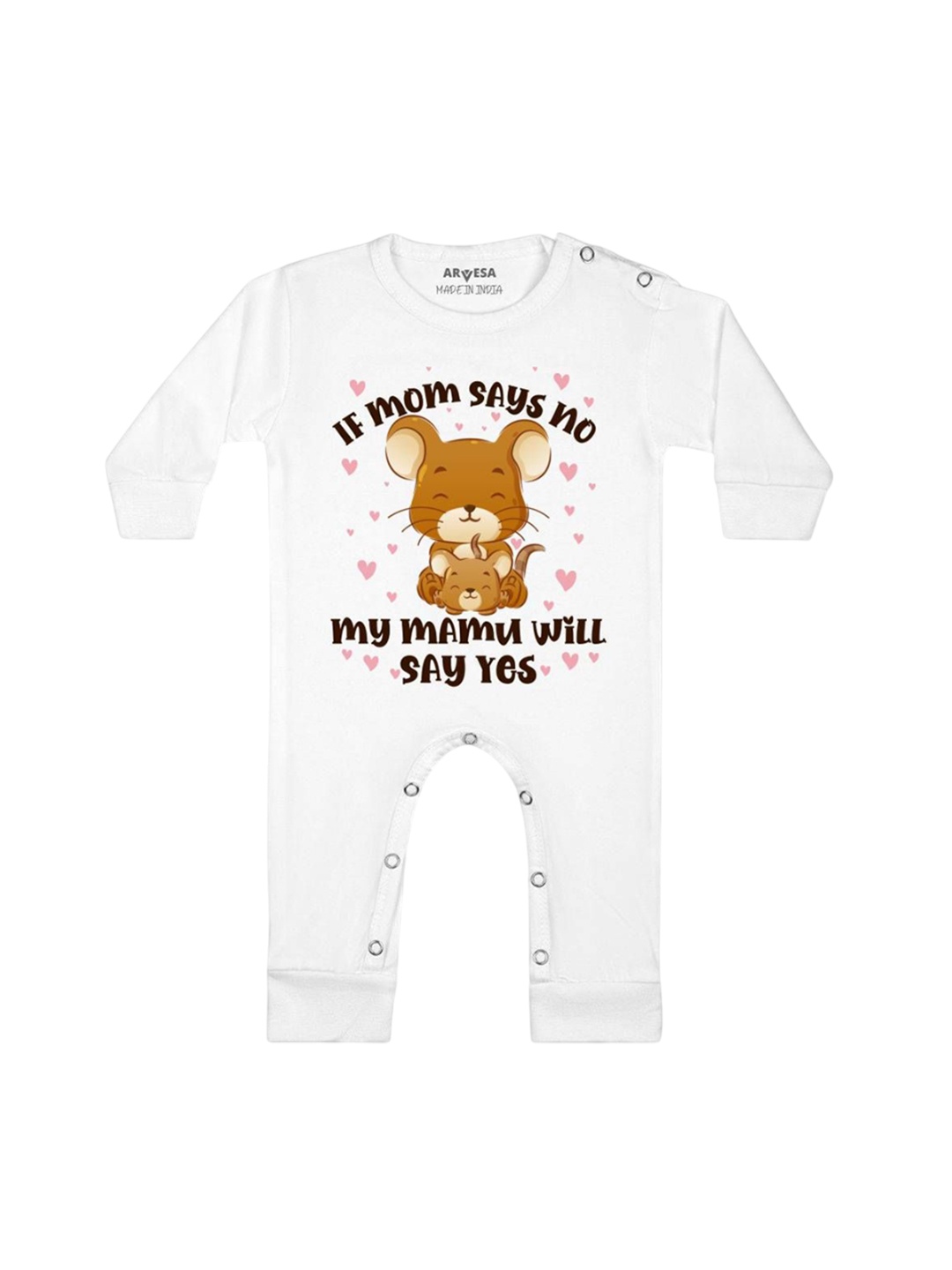 

Arvesa Kids If Mom Say No My Mamu Will Say Yes Printed Baby Romper, White