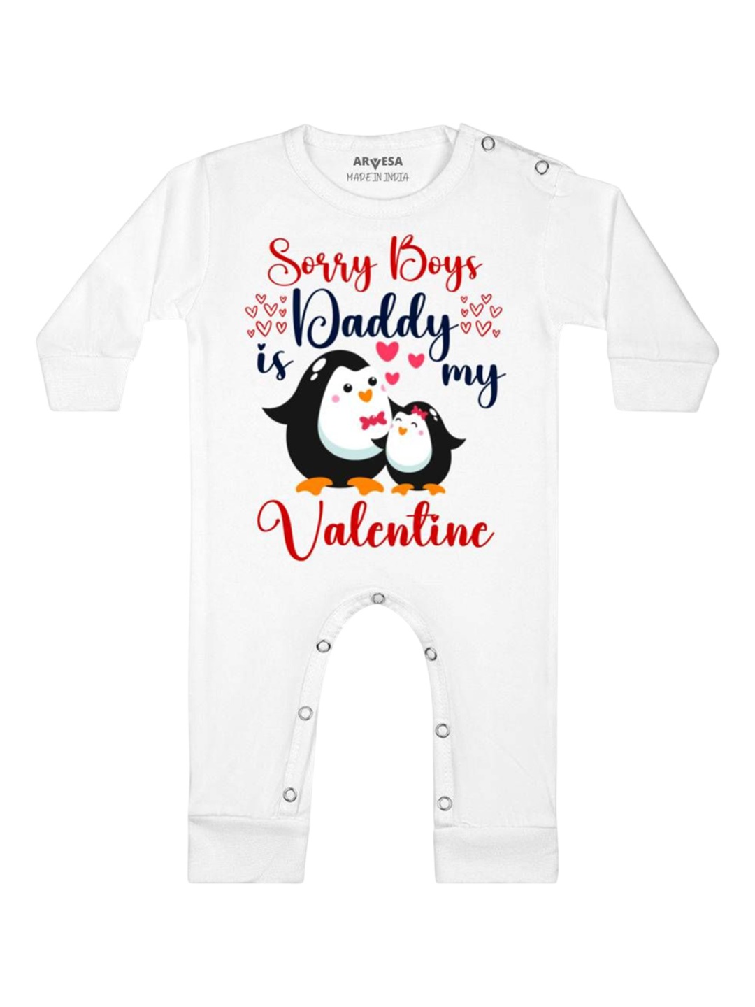 

Arvesa Sorry Boys Daddy Is My Valentine Printed Baby Romper, White