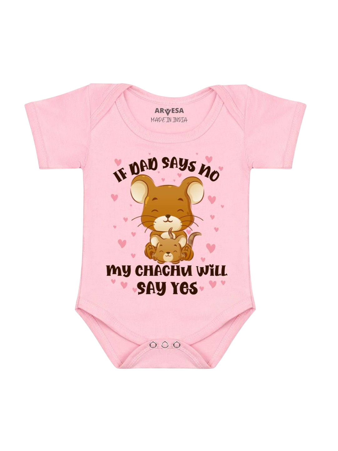 

Arvesa Kids If Dad Say No My Chachu Printed Romper, Pink