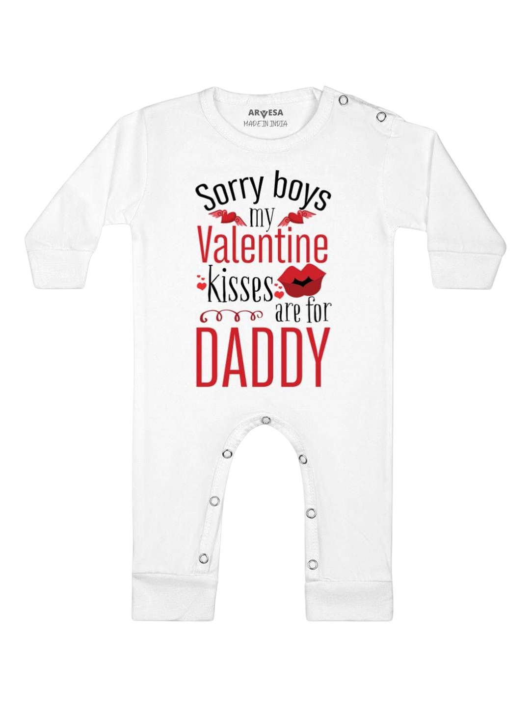 

Arvesa Sorry Boys My Valentine Kisses Are For Daddy Printed Baby Romper, White