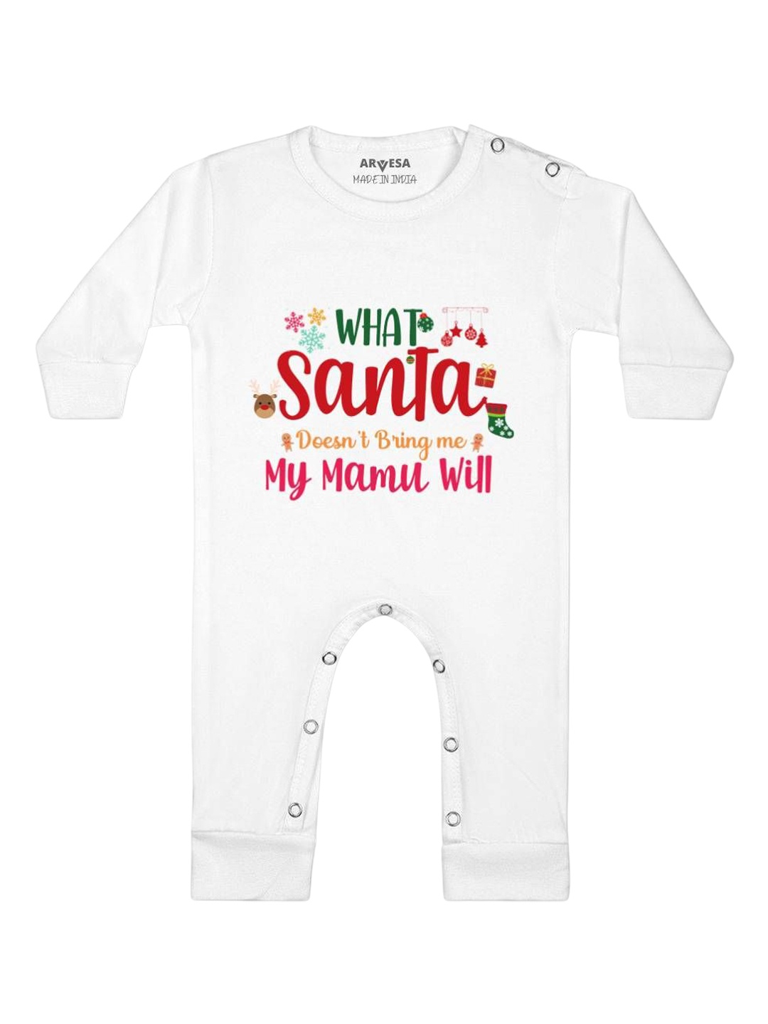 

Arvesa What What Santa Doesn'T Bring My Mamu Printed Baby Romper, White