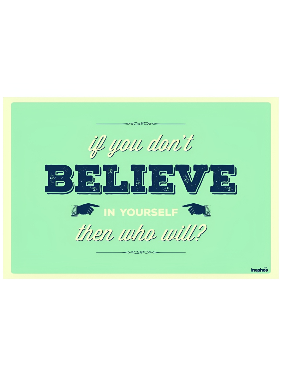 

Inephos Green & Yellow Believe In Yourself Inspirational Vinyl Photograph Poster