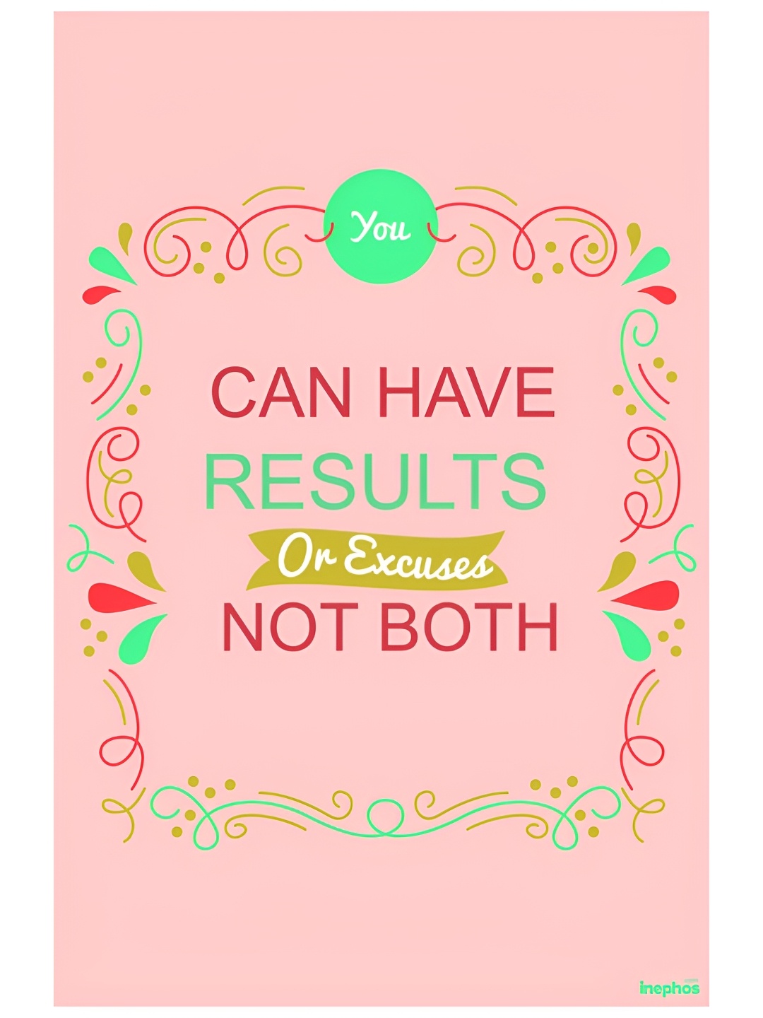 

Inephos Peach & Pink You Can Have Results Inspirational Vinyl Poster