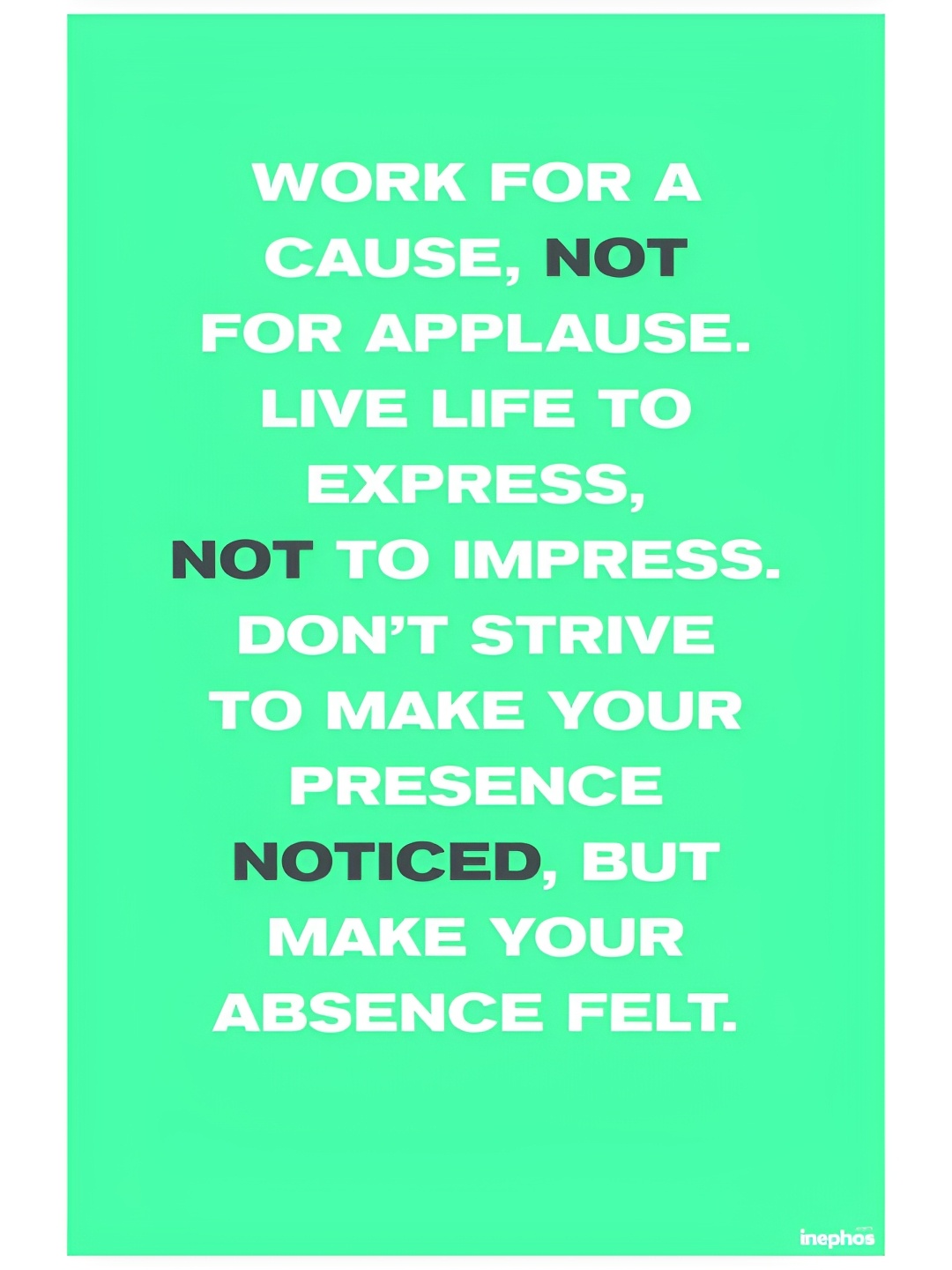 

Inephos Green & White Typography Printed Wall Poster
