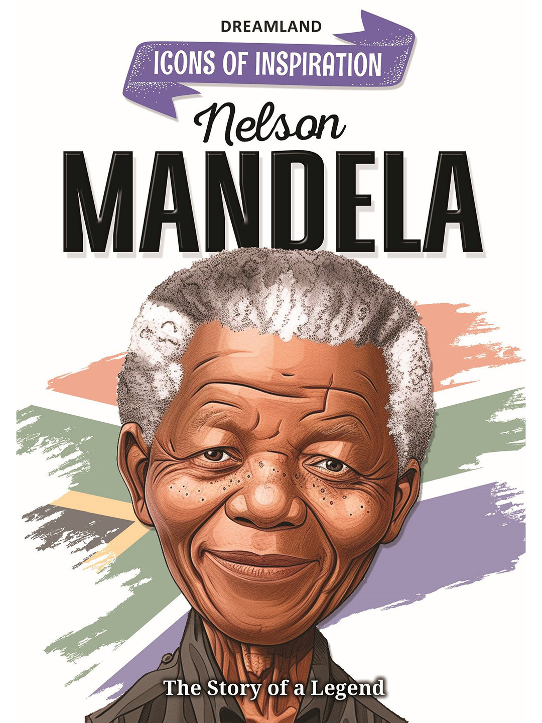 

Dreamland Nelson Mandela - Inspiration Illustrated Biography Book, White