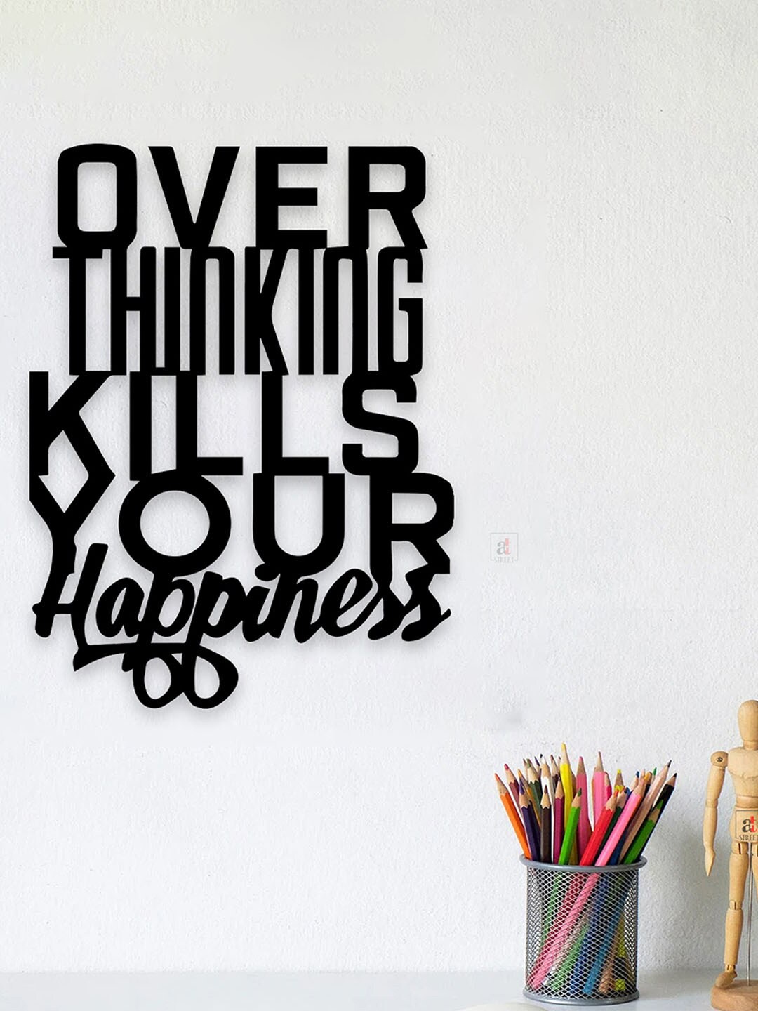 

Art Street Black Over Thinking Kills Your Happiness MDF Wall Decor