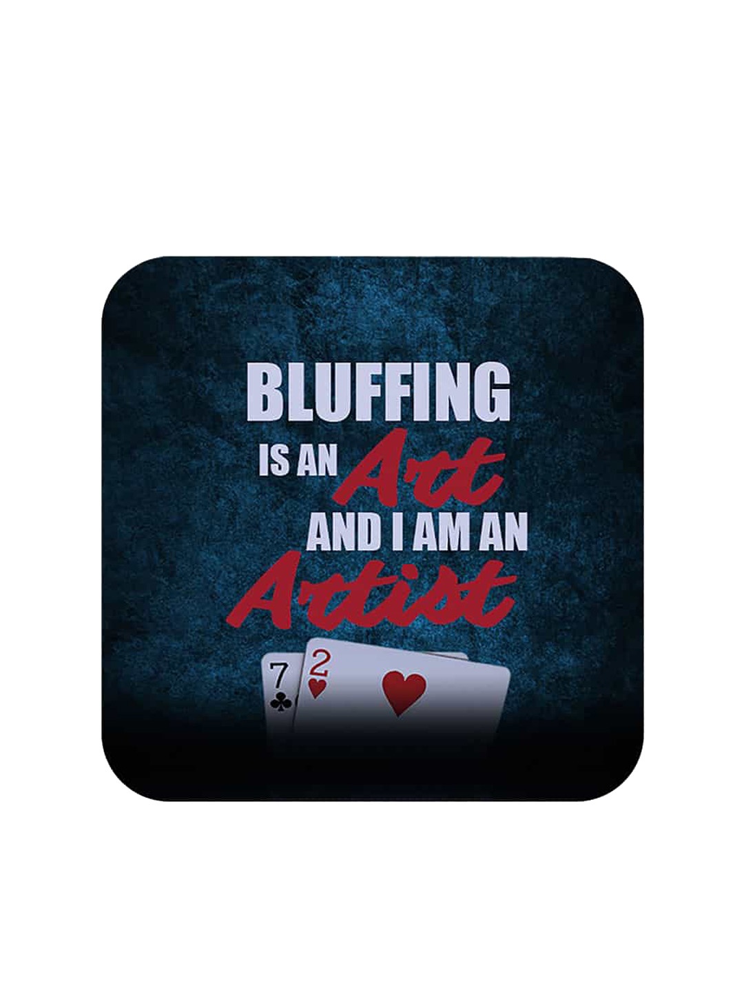 

macmerise Blue & Red Art Of Bluffing Design Printed MDF Wooden Square Coaster