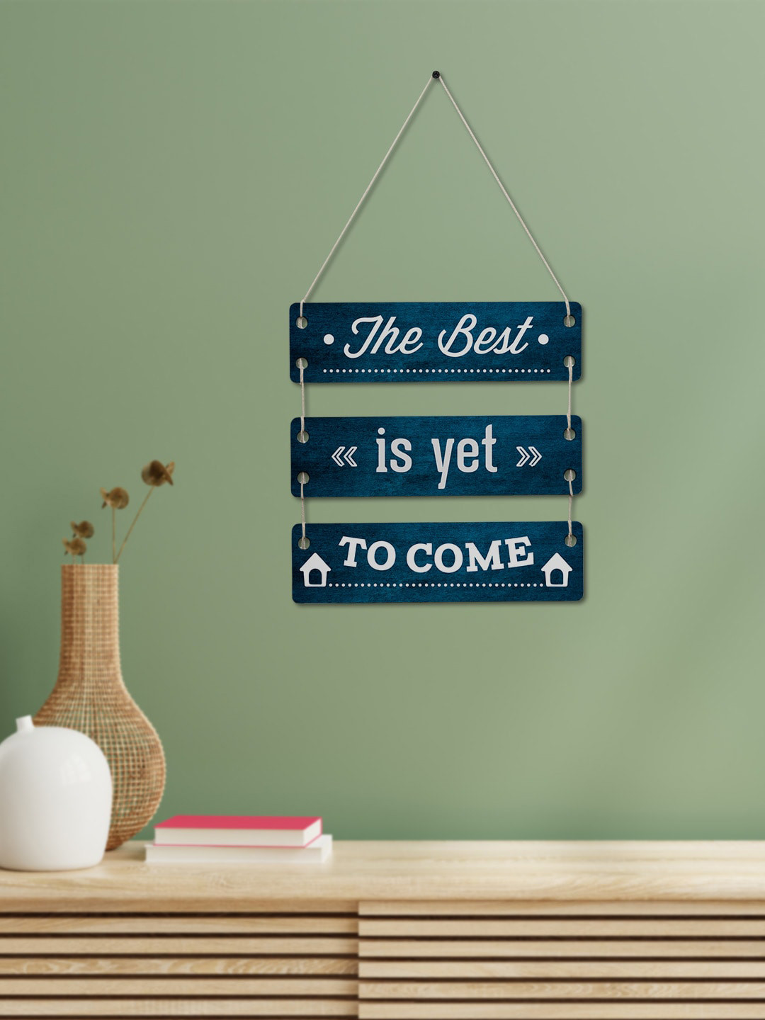 

Crazy Corner Blue & White The Best Is Yet To Come Stylish Text Printed Wood Wall Hanging