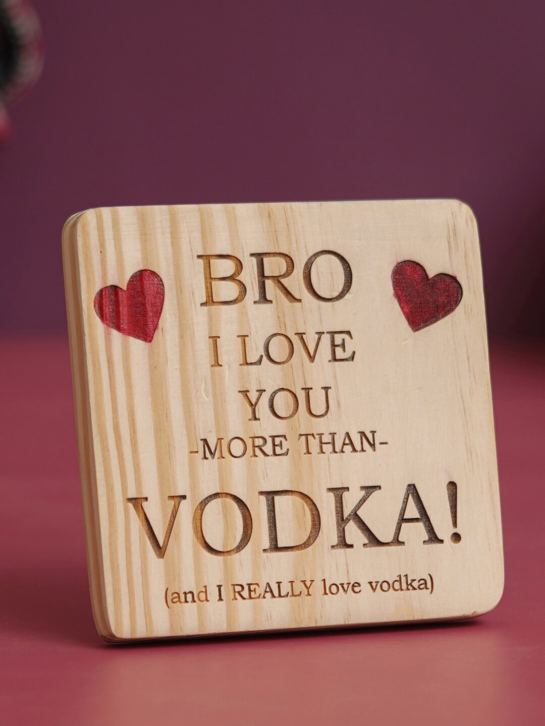 

eCraftIndia "Bro I love you more than Vodka" Wood Showpiece, Brown