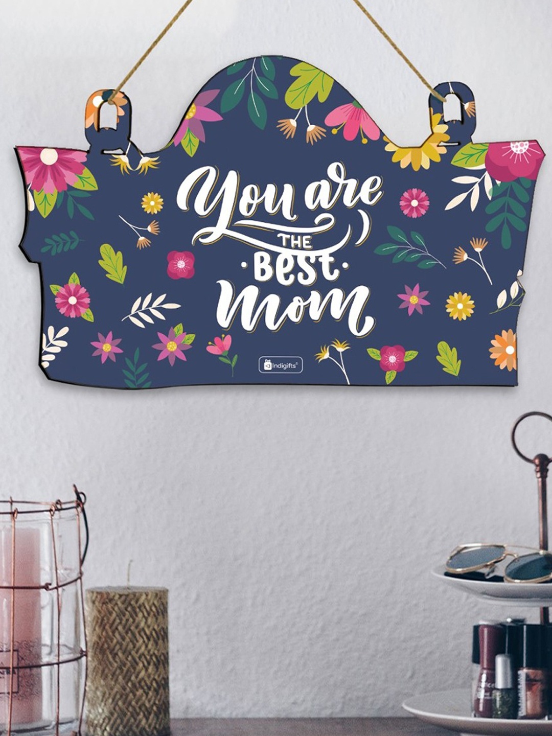 

Indigifts Blue & White You Are The Best Mom Quotes Printed Wall Hanging