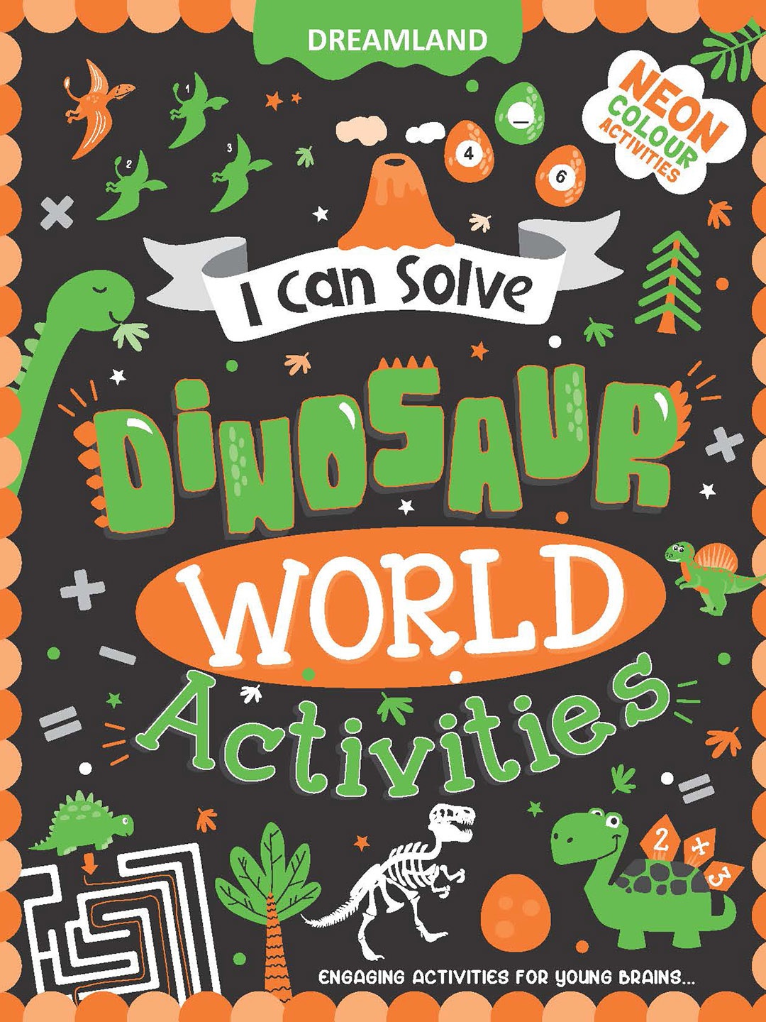 

Dreamland Kids Dinosaur World Activities-I Can Solve Activity Book With Colouring Pages, Black