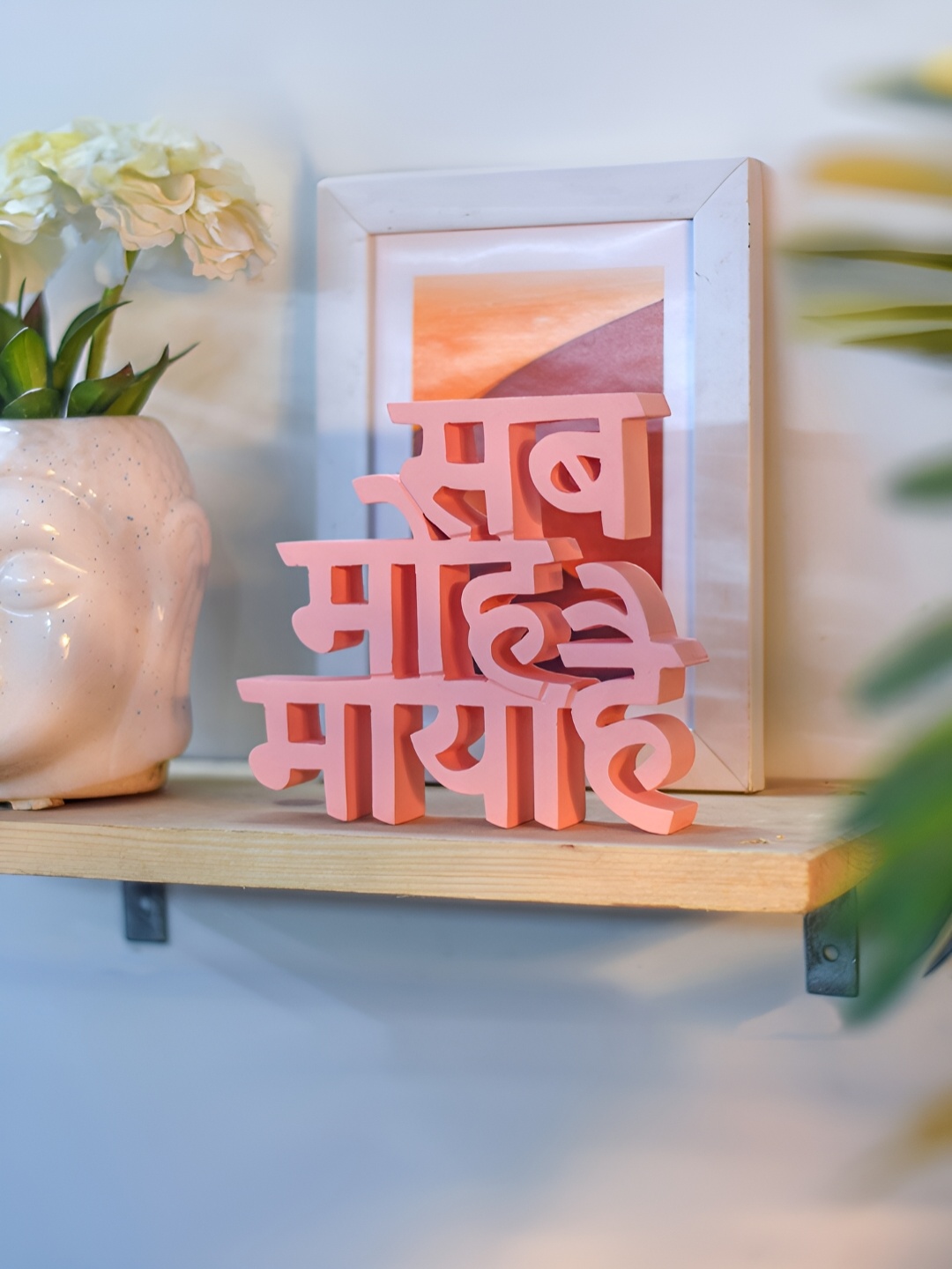 

Nukkad Tales Peach-Coloured Sab Moh Maya Hai Hindi Quotes Curio Showpiece
