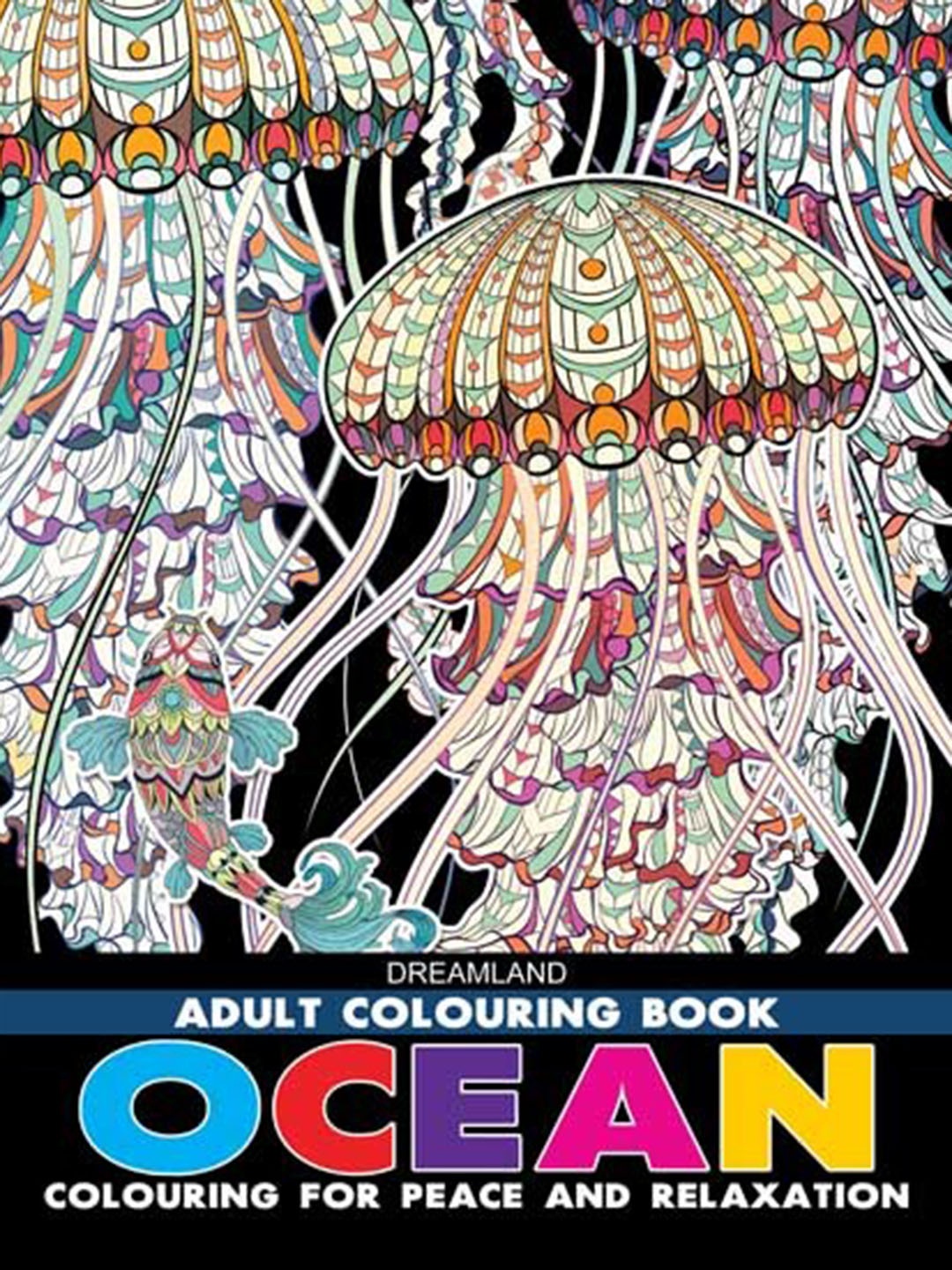 

Dreamland Ocean Colouring Books for Peace & Relaxation, Black