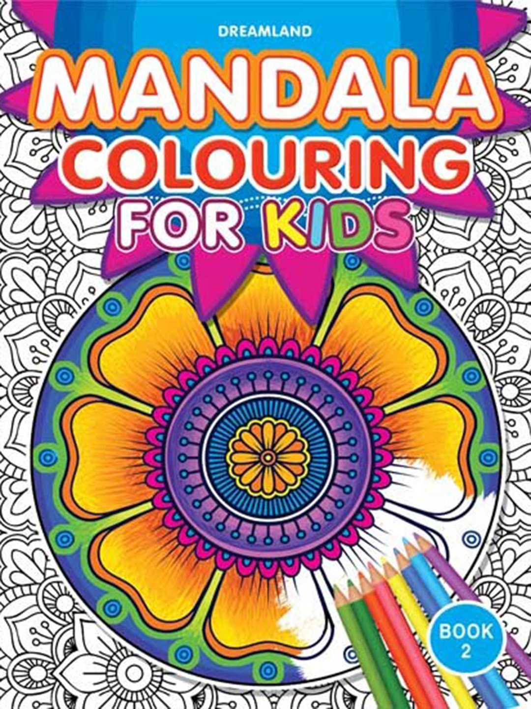 

Dreamland Kids Mandala Colouring Book 2, White