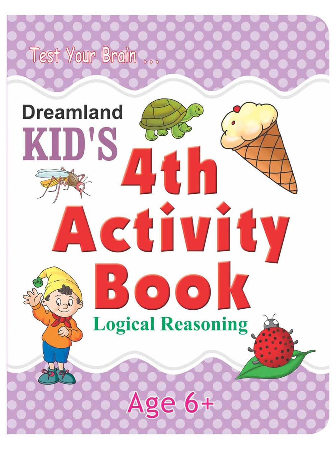 

Dreamland Kid's 4th Activity Book Logic Reasoning, Purple