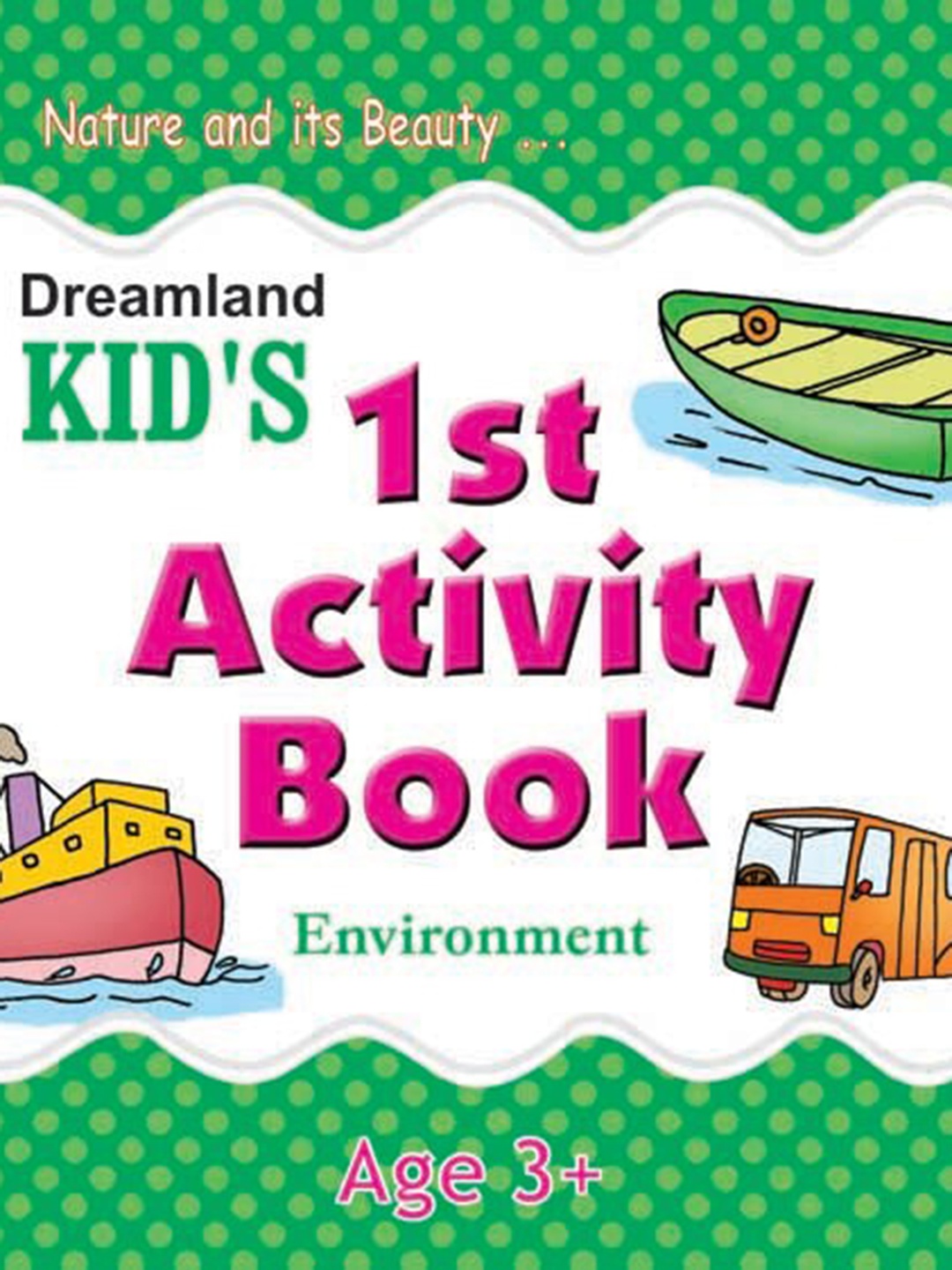 

Dreamland Kid's 1st Activity Book - Environment, White