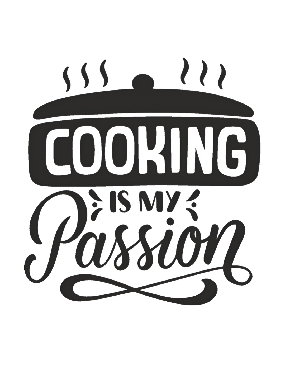 

CVANU Black Cooking Is My Passion Quote Kitchen Self Adhesive Wall Sticker