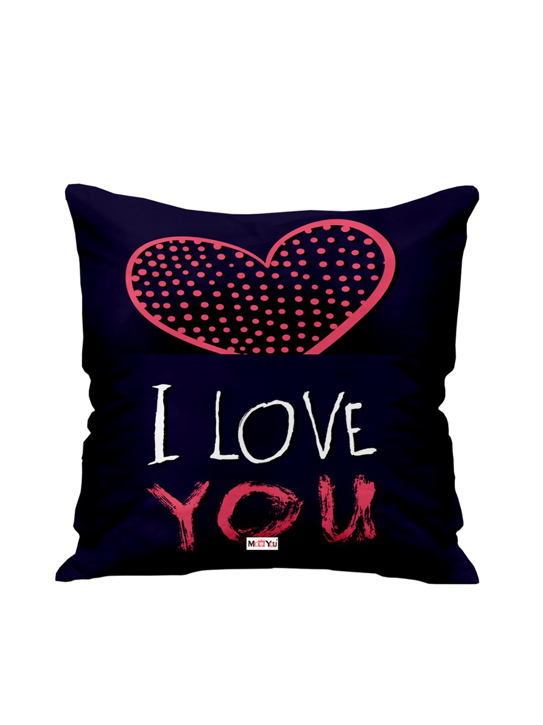 

ME & YOU Blue & Pink Love Quotes Printed Square Pre-Filled Cushion