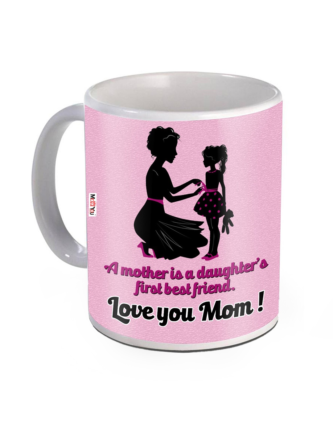 

ME & YOU Pink & White Text Printed Ceramic Glossy Mug 325ml