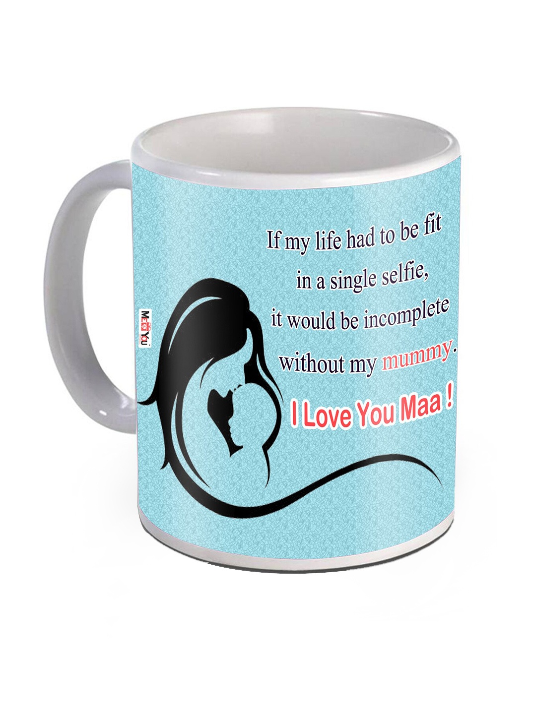 

ME & YOU Blue & White Text Printed Ceramic Glossy Mug 325ml