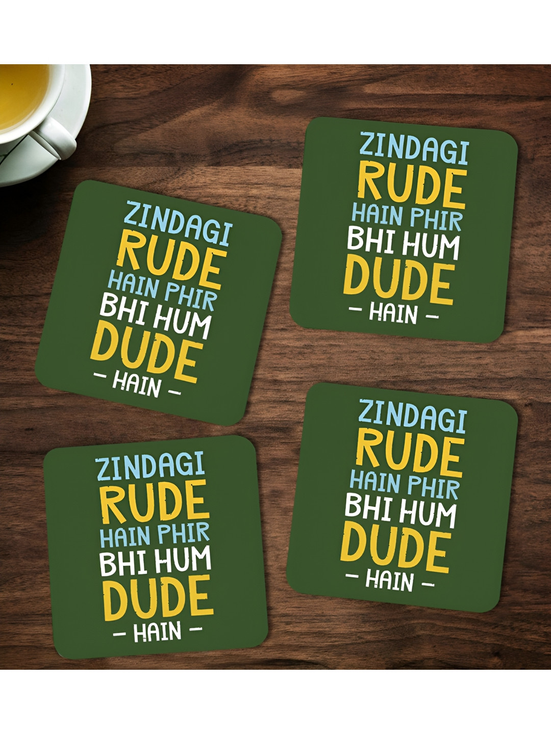 

ARTBUG Green & Yellow 4 Pcs Zindagi Rude Hain Phir Bhi Hum Dude Hain Printed Coasters