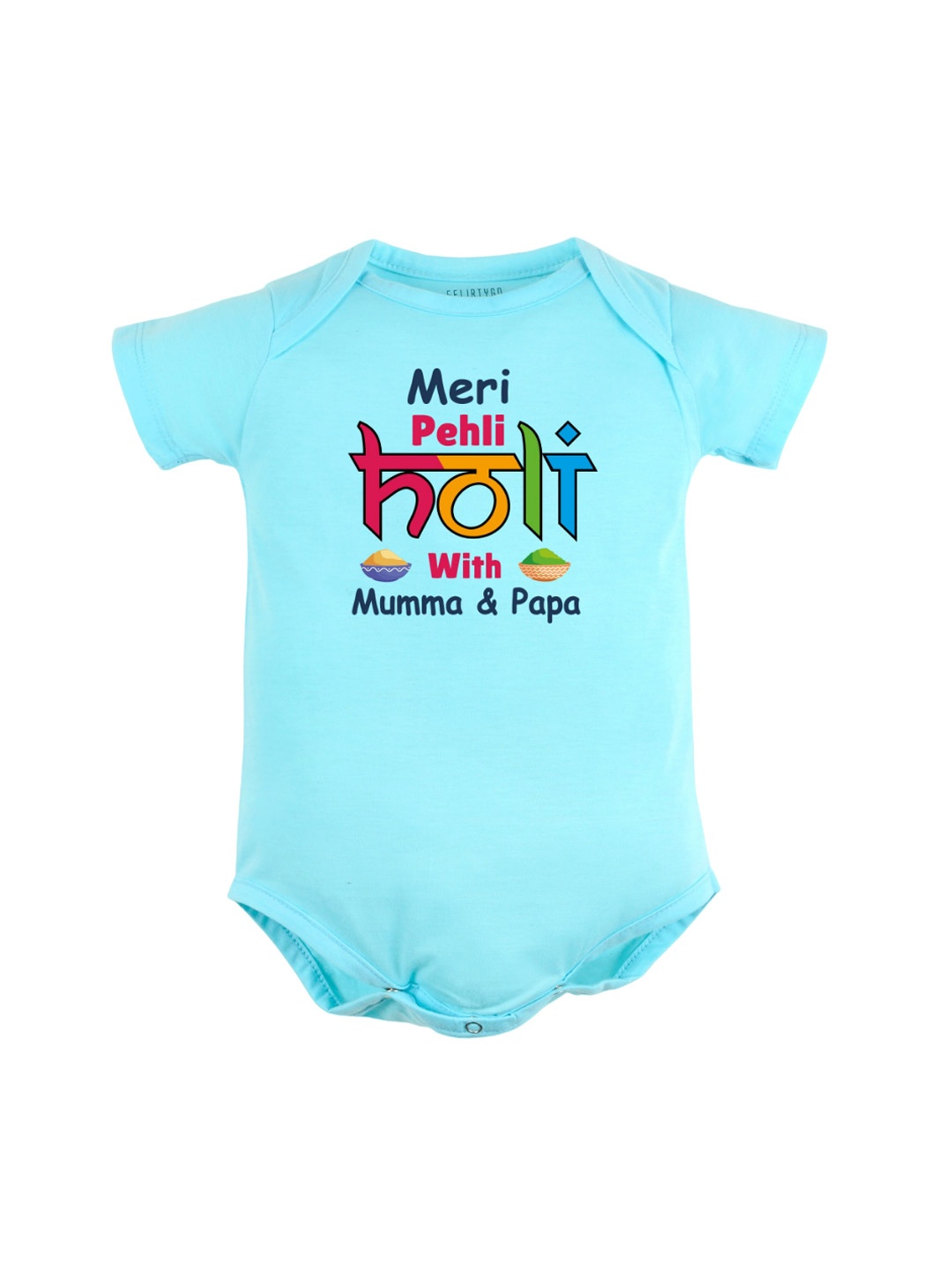 

FFLIRTYGO Infants Meri Pehli Holi With Mumma & Papa Printed Cotton Bodysuit, Turquoise blue