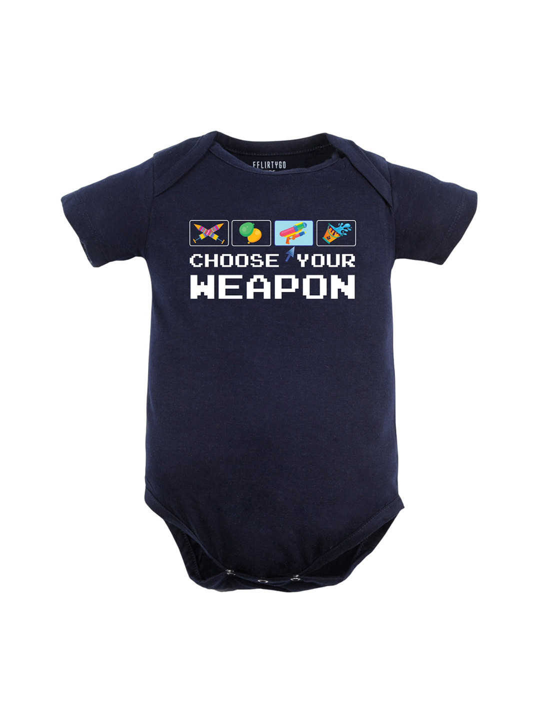 

FFLIRTYGO Infants Choose Your Weapon Holi Special Typography Printed Pure Cotton Bodysuit, Navy blue