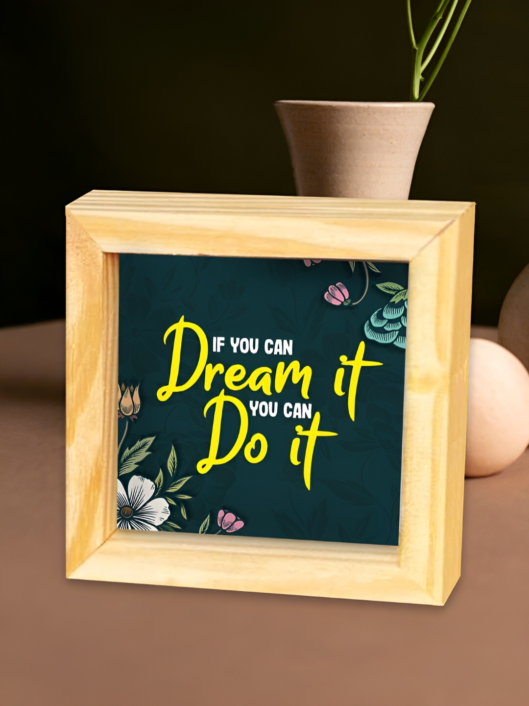 

ArtVibes Blue & Beige If You Can Dream Quotes Printed Wooden Decor Showpiece