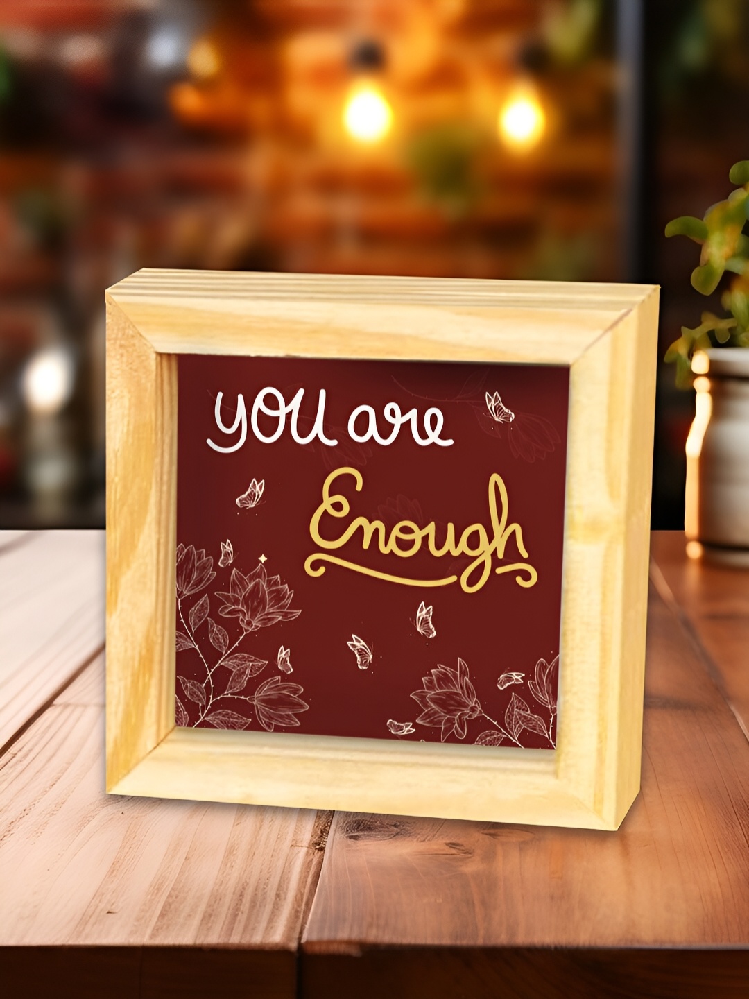 

ArtVibes Maroon & White You are Enough Quotes Printed Wooden Decor Showpiece
