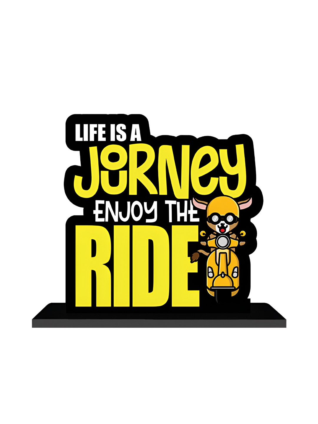 

ARTBUG Black & Yellow Quote Printed Wooden Showpiece