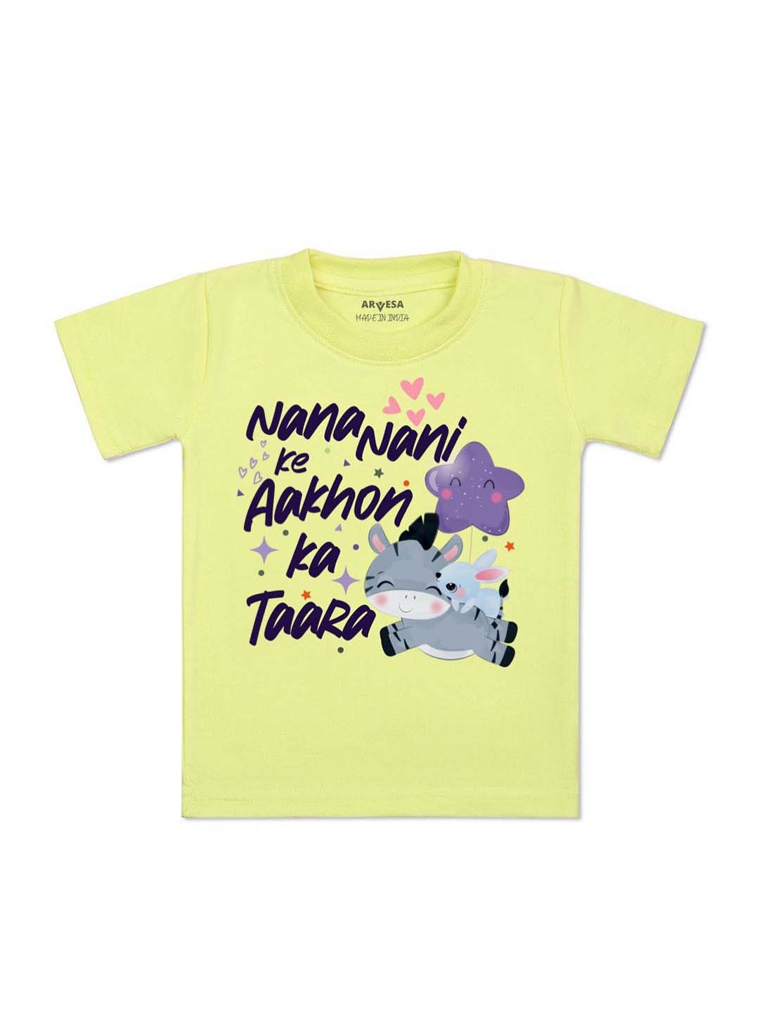 

Arvesa Kids Nana Nani Ke Aankhon Ka Tara Printed Tshirt, Yellow