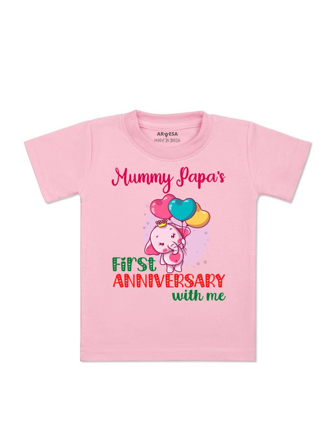 

Arvesa Kids Mummy Papa First Anniversary With Me Printed Tshirt, Pink