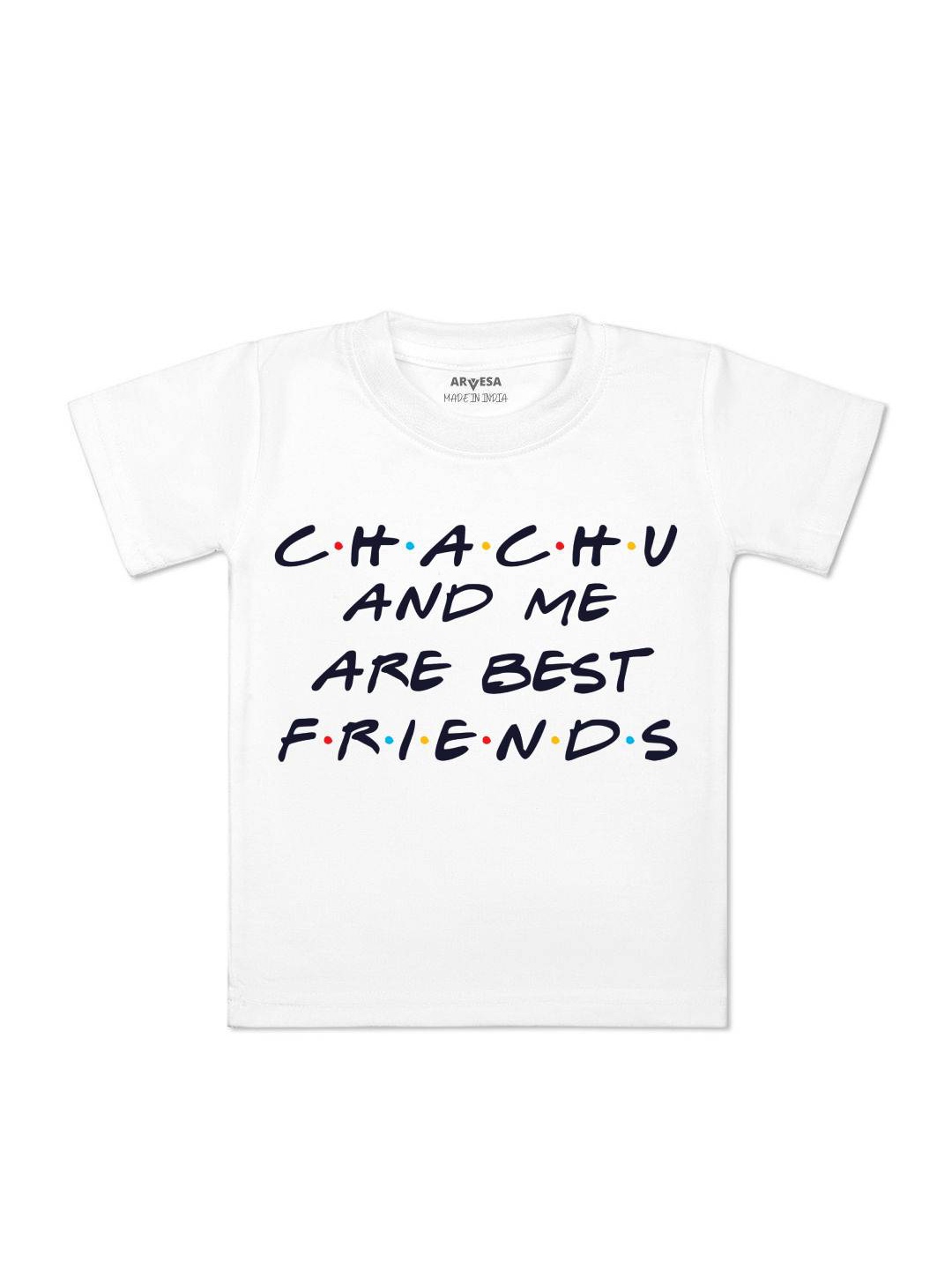 

Arvesa Kids Chachu & Me Are Best Friend Printed Tshirt, White