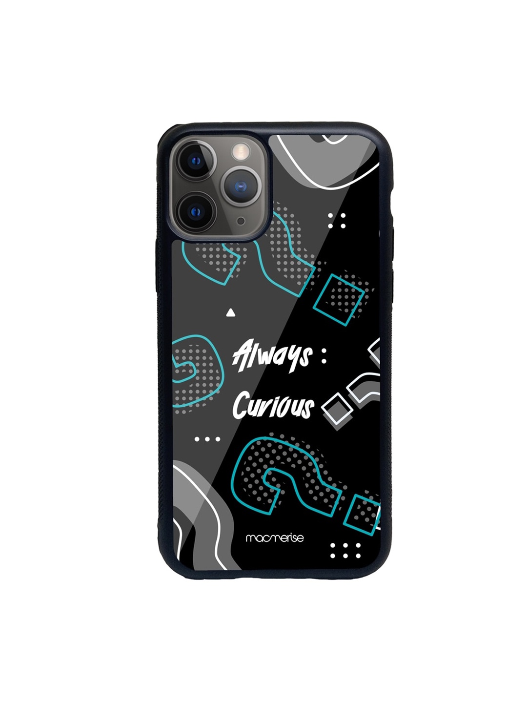 

macmerise Black & White Always Curious Printed iPhone 11 Pro Phone Case