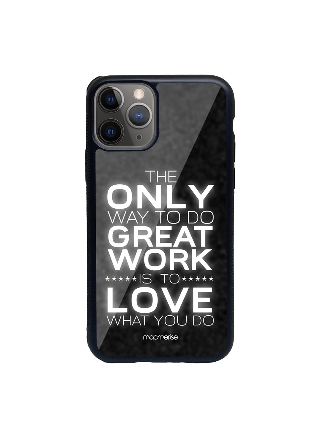

macmerise Black & White Love What You Do Glass iPhone 11 Pro Max Phone Case
