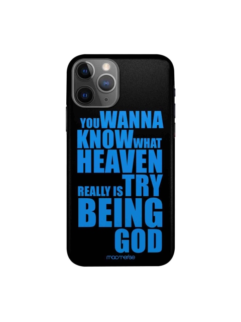 

macmerise Black & Blue Try Being God iPhone 11 Pro Max Case