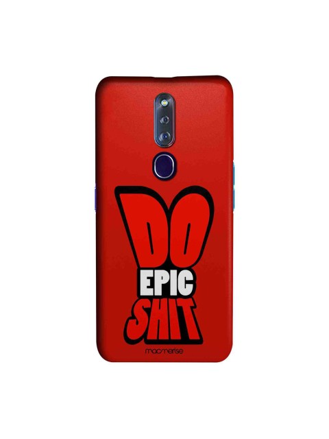 

macmerise Red & Black Do Epic Shit Illustration Sublime Oppo F11 Pro Case