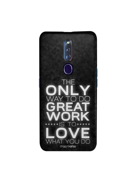 

macmerise Black & White Love What You Do Sublime Oppo F11 Pro Case