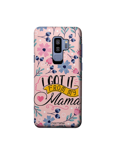 

macmerise Pink From My Mama Samsung S9 Plus Back Cover